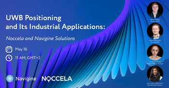 Navigine - UWB Positioning and Its Industrial Applications: Noccela and Navigine Solutions